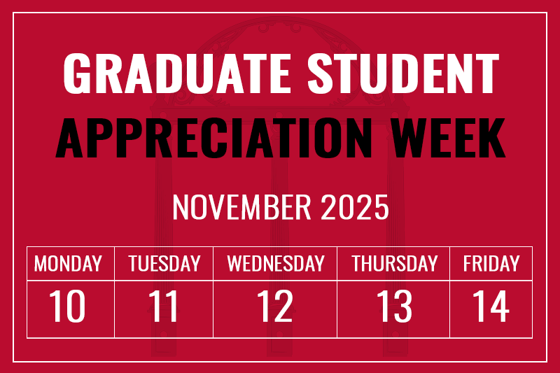 Graduate Student Appreciation Week, November 2025, Mon-Fri, Nov 10-14